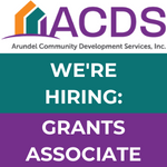 Logo for Arundel Community Development Services, Inc. (ACDS) above text that reads: "WE'RE HIRING: GRANTS ASSOCIATE" on a teal and purple background.